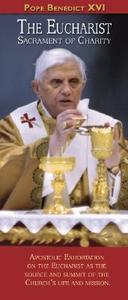 The Eucharist: Sacrament of Charity di Woodeene Koenig-Bricker edito da Our Sunday Visitor (IN)