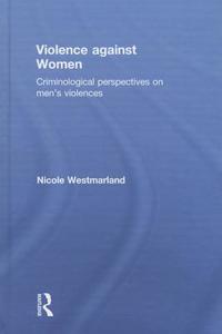 Violence against Women di Nicole (Durham University Westmarland edito da Taylor & Francis Ltd