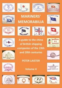 Mariners' Memorabilia Volume 4 di PETER LAISTER edito da Bernard McCall