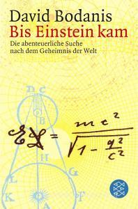 Bis Einstein kam di David Bodanis edito da FISCHER Taschenbuch
