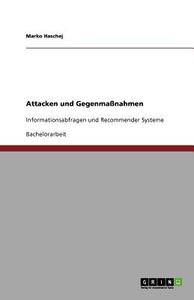 Attacken Und Gegenma Nahmen di Marko Haschej edito da Grin Publishing