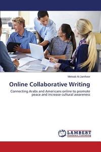 Online Collaborative Writing di Meteab Al-Jamhoor edito da LAP Lambert Academic Publishing