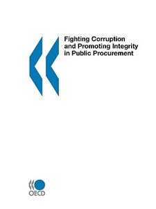 Fighting Corruption And Promoting Integrity In Public Procurement di Publishing Oecd Publishing edito da Organization For Economic Co-operation And Development (oecd