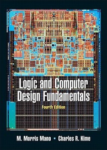 Logic and Computer Design Fundamentals Value Package (Includes Xilinx 6.3 Student Edition) di M. Morris Mano, Charles Kime edito da Prentice Hall