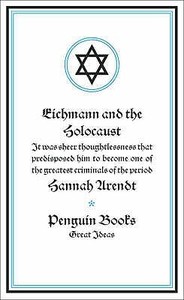 Eichmann and the Holocaust di Hannah Arendt edito da Penguin Books Ltd