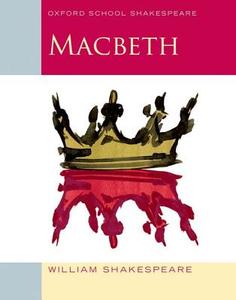 Macbeth di William Shakespeare edito da Oxford Children?s Books