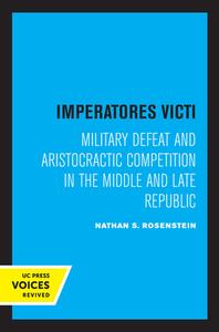 Imperatores Victi di Nathan S. Rosenstein edito da University Of California Press