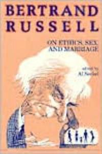 Bertrand Russell on Ethics, Sex, and Marriage di Bertrand Russell edito da Prometheus Books