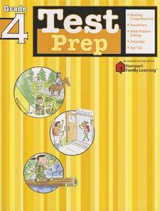 Test Prep: Grade 4 (Flash Kids Harcourt Family Learning) di Flash Kids Editors edito da FLASH KIDS