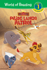 The Lion Guard: Pride Lands Patrol di Disney Book Group edito da SPOTLIGHT