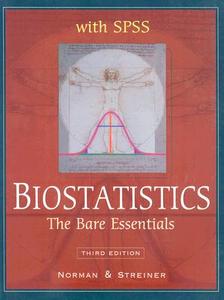 Biostatistics: The Bare Essentials (with SPSS Package) di Geoffrey Norman edito da McGraw-Hill Education
