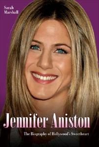 Jennifer Aniston di Sarah Marshall edito da John Blake Publishing Ltd