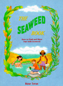 The Seaweed Book di Rose Treat edito da Star Bright Books