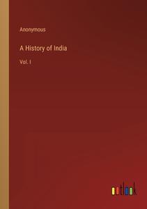 A History of India di Anonymous edito da Outlook Verlag