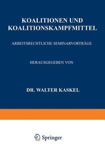 Koalitionen und Koalitionskampfmittel di Walter Kaskel edito da Springer Berlin Heidelberg