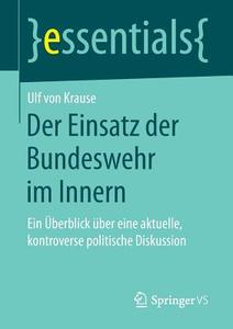 Der Einsatz der Bundeswehr im Innern di Ulf von Krause edito da Gabler, Betriebswirt.-Vlg