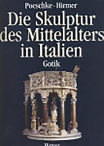 Die Skulptur Des Mittelalters in Italien: Gotik di Joachim Poeschke edito da Hirmer Verlag GmbH