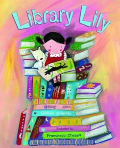 Library Lily di Gillian Shields edito da WM B EERDMANS CO (JUVENILE)