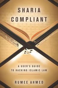 Sharia Compliant di Rumee Ahmed edito da Stanford University Press