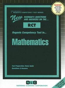 Regents Competency Test in Mathematics: Test Preparation Study Guide, Questions & Answers di Jack Rudman edito da National Learning Corp