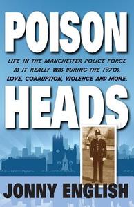 Poison Heads di Jonny English edito da Jonny English