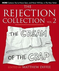The Rejection Collection Vol. 2: The Cream of the Crap edito da SIMON SPOTLIGHT ENTERTAINMENT