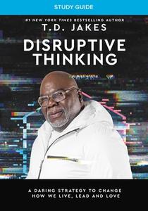 Breakthrough: The Power of Disruptive Thinking di T. D. Jakes edito da FAITHWORDS