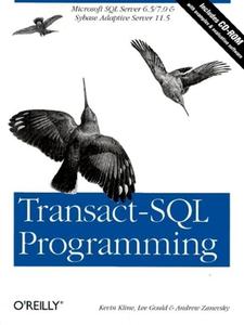 Transact-SQL Programming di Kevin Kline, Lee Gould, Andrew Zanevsky edito da O'Reilly Media, Inc, USA