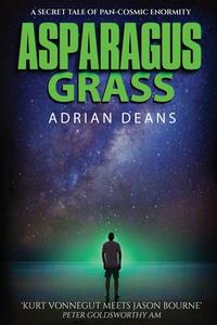 Asparagus Grass di Adrian Deans edito da LIGHTNING SOURCE INC