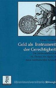 Geld als Instrument der Gerechtigkeit di Fabian Wittreck edito da Schoeningh Ferdinand GmbH