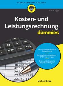 Kosten- und Leistungsrechnung für Dummies di Michael Griga edito da Wiley VCH Verlag GmbH