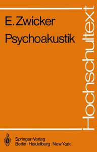Psychoakustik di E. Zwicker edito da Springer Berlin Heidelberg
