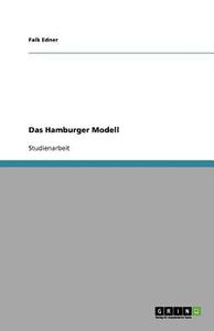 Das Hamburger Modell di Falk Edner edito da Grin Publishing