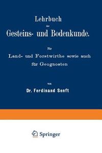 Lehrbuch der Gesteins- und Bodenkunde di Na Senft edito da Springer Berlin Heidelberg