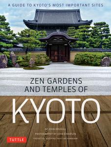 Zen Gardens and Temples of Kyoto di John Dougill, John Einarsen edito da Tuttle Publishing