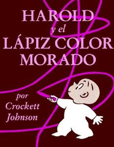 Harold y el lapiz color morado di Crockett Johnson edito da HarperCollins Espanol