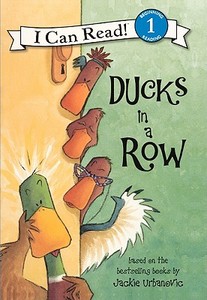 Ducks in a Row di Jackie Urbanovic, Lori Haskins Houran edito da Turtleback Books