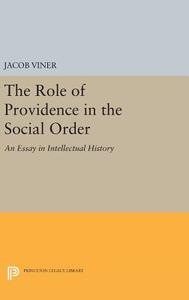 The Role of Providence in the Social Order di Jacob Viner edito da Princeton University Press