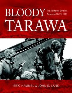 Bloody Tarawa di Eric M. Hammel, John E. Lane edito da Motorbooks International