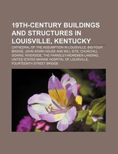 19th-century Buildings And Structures In di Books Llc edito da Books LLC, Wiki Series