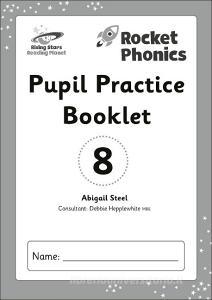 Reading Planet: Rocket Phonics - Pupil Practice Booklet 8 di Abigail Steel edito da Hodder Education