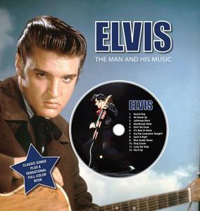 Elvis: The Man and His Music [With CD (Audio)] edito da JG Press