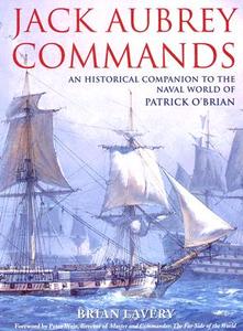 Jack Aubrey Commands di Brian Lavery edito da Naval Institute Press