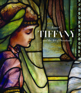 Louis C. Tiffany and the Art of Devotion edito da D Giles Ltd