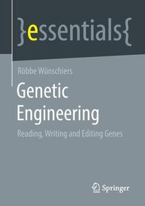 Genetic Engineering di Röbbe Wünschiers edito da Springer Fachmedien Wiesbaden