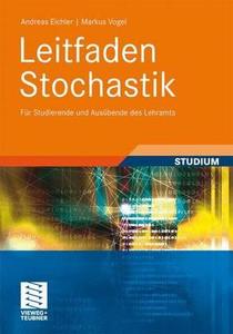 Leitfaden Stochastik di Andreas Eichler, Markus Vogel edito da Vieweg+Teubner Verlag