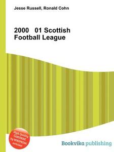2000 01 Scottish Football League edito da Book On Demand Ltd.