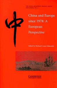 China and Europe since 1978 di Richard Louis Edmonds edito da Cambridge University Press