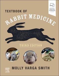 TEXTBOOK OF RABBIT MEDICINE di MOLLY VARGA SMITH edito da ELSEVIER HS 010A