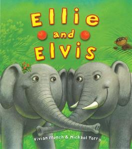 Ellie And Elvis di Vivian French edito da Bloomsbury Publishing Plc